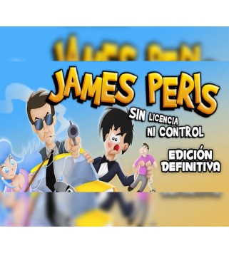 James Peris: Sin licencia ni control Edición definitiva Steam Key GLOBAL